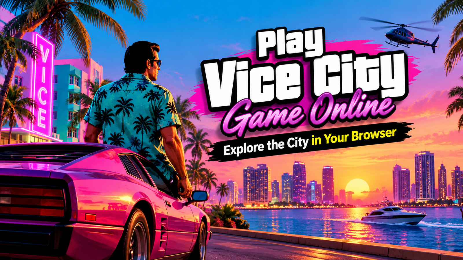 Play Games Vice City Online Explore the City in Your Browser